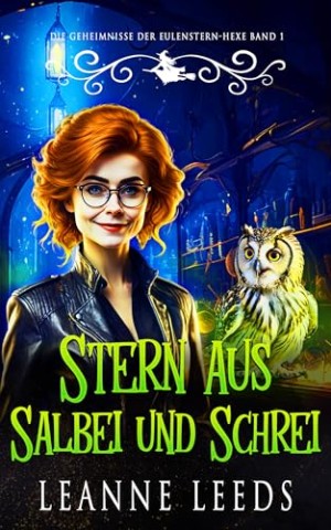 Leanne Leeds - Stern aus Salbei und Schrei