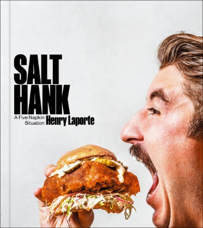 Salt Hank: A Five Napkin Situation - Henry Laporte 5a2ba48e9849f90f90e8eb94821b78d7