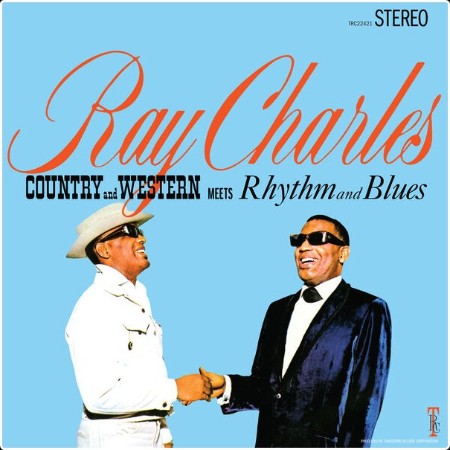 Ray Charles - Country And Western Meets Rhythm And Blues (2024 Remaster) (2024) [24Bit-48kHz] FLAC  Eba9d9d437cea1f5ccd517676eb7ffe0