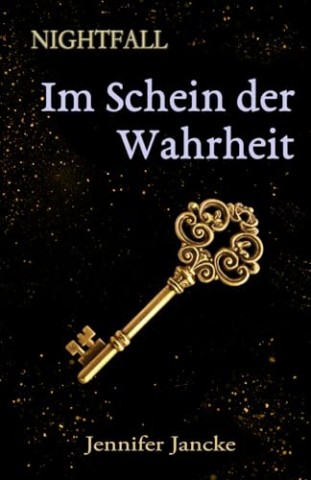 Jennifer Jancke - Im Schein der Wahrheit: A Nightfall Story
