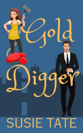 The Hitwoman and the Gold Digger - Susie Tate 9b163df9ab4d5d362b5867a6e353ebe5