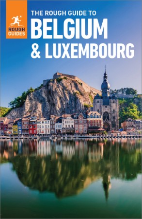 The Rough Guide to Belgium & Luxembourg: Travel Guide eBook - Rough Guides