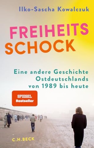 Cover: Kowalczuk, Ilko-Sascha - Freiheitsschock