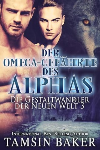 Tamsin Baker - Der Omega-Gef&auml;hrte des Alphas