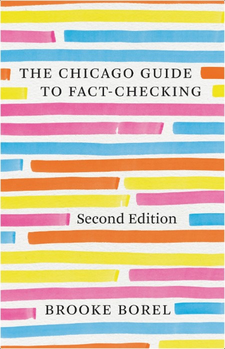 Borel B  The Chicago Guide to Fact-Checking 2ed 2023