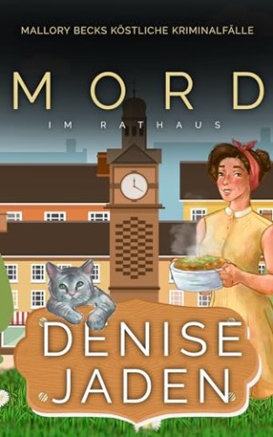 Denise Jaden - Mord im Rathaus