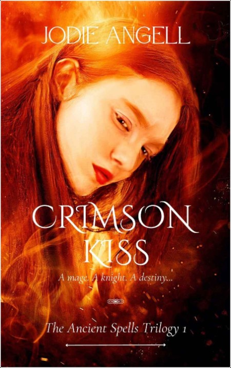 [fantasy] Crimson Kiss, Ancient Spells (01) by Jodie Angell