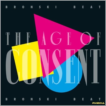 Bronski Beat - The Age of Consent  (40 Year Anniversary Edition) (2024) [16Bit-44 1kHz] FLAC 