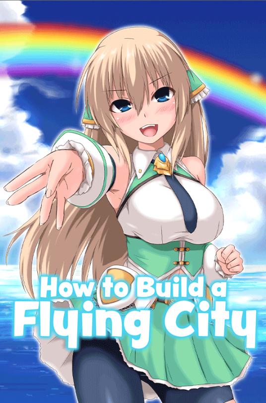 Irisfield, Kagura Games - How to Build a Flying City Ver.1.00 Final + Patch Only (uncen-eng)