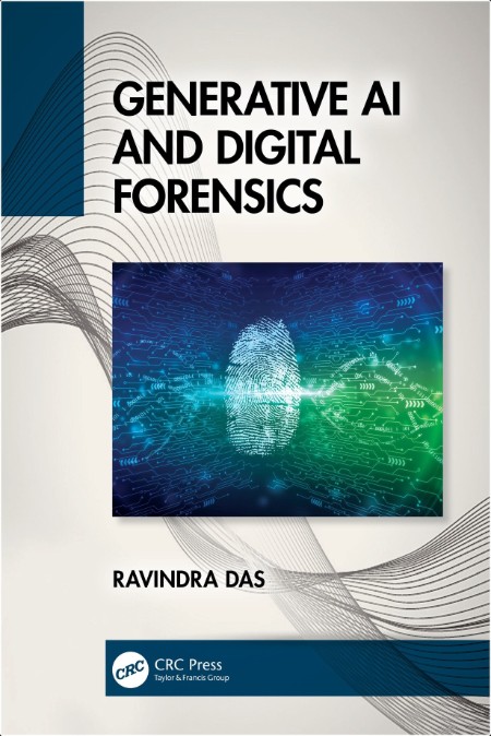 [computer-internet] Generative AI and Digital Forensics by Ravindra Das PDF