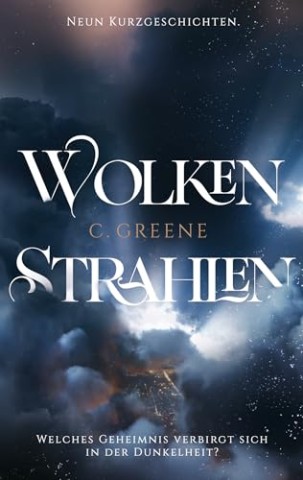 Cover: C. Greene - Wolkenstrahlen: Neun Kurzgeschichten