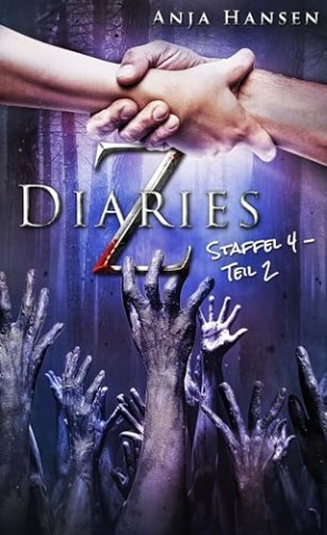 Anja Hansen - Z Diaries: Staffel 4 - Teil 2