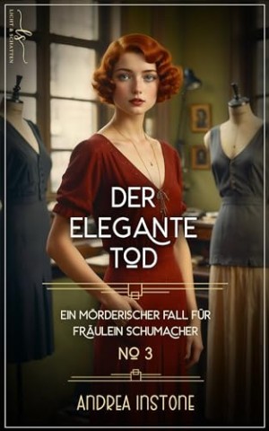 Cover: Andrea Instone - Der elegante Tod: Fr&uuml;hling 1927