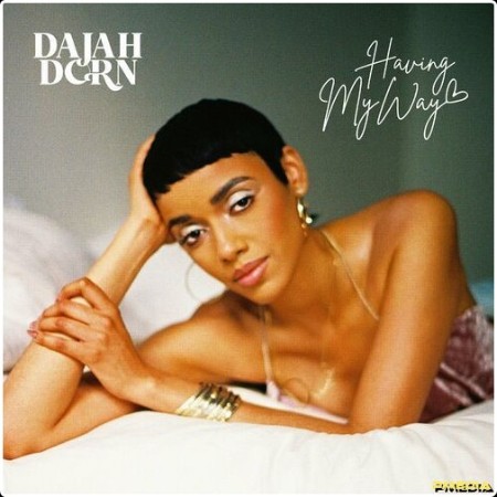 Dajah Dorn - Having My Way (2024) Mp3 320kbps