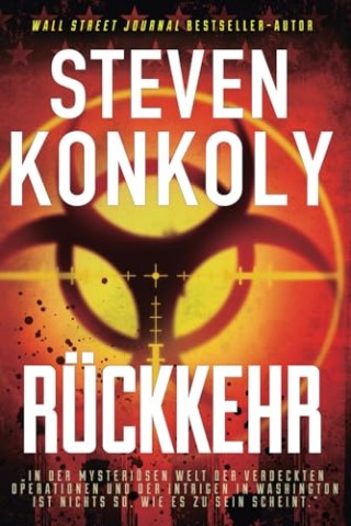 Cover: Steven Konkoly - R&uuml;ckkehr: Ein Black Flagged-Thriller