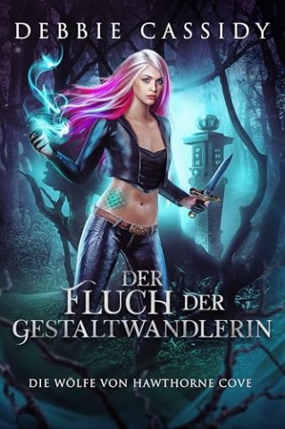 Debbie Cassidy - Der Fluch Der Gestaltwandlerin