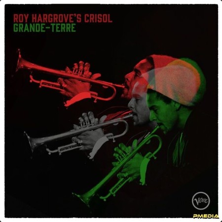 Roy Hargrove - Grande-Terre (2024) [16Bit-44 1kHz] FLAC