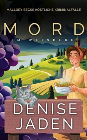 Denise Jaden - Mord im Weinberg