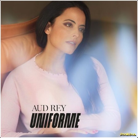 Aud Rey - Uniforme (2024) [24Bit-48kHz] FLAC