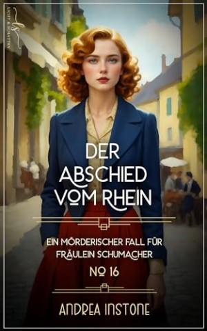 Cover: Andrea Instone - Der Abschied vom Rhein: Sommer 1933