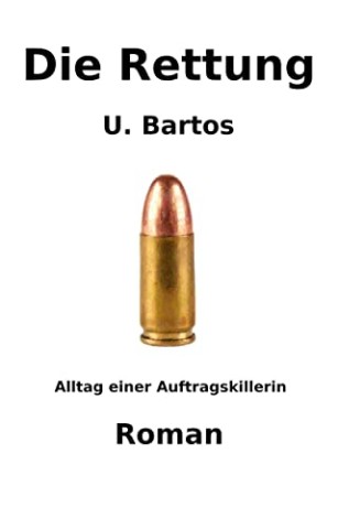 Cover: U. Bartos - Die Rettung
