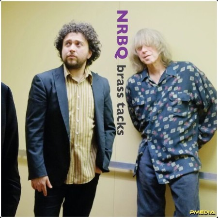 NRBQ - Brass Tacks  (10th Anniversary Edition) (2024) [24Bit-44 1kHz] FLAC