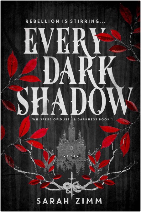 [fantasy] Every Dark Shadow, Whispers of Dust & Darkness (01) by Sarah Zimm