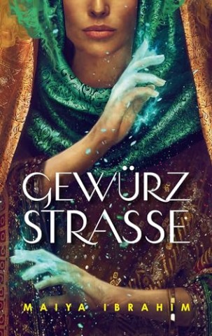 Cover: Ibrahim, Maiya - Gew&uuml;rzstra&szlig;e