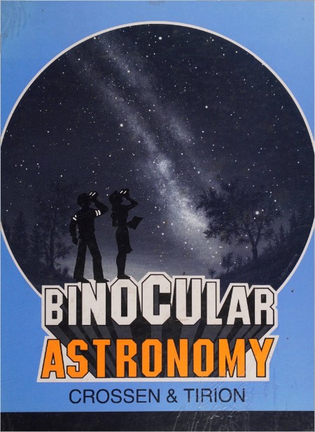 Crossen C , Tirion W  Binocular Astronomy 1992