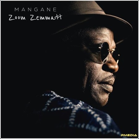 Mangane - Zoom Zemmatt (2024) [24Bit-88 2kHz] FLAC