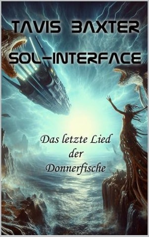 Tavis Baxter - Das letzte Lied der Donnerfische Tavis Baxter - Das letzte Lied der Donnerfische