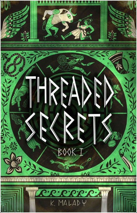 [fantasy] Threaded Secrets, Threads of Fate (01) by K  Malady