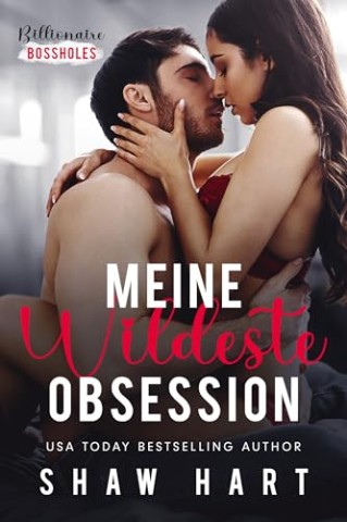 Shaw Hart - Meine wildeste Obsession