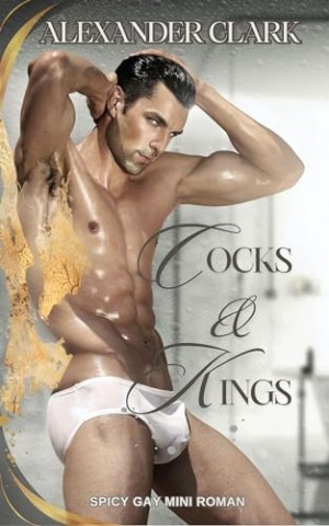 Alexander Clark - Cocks and Kings