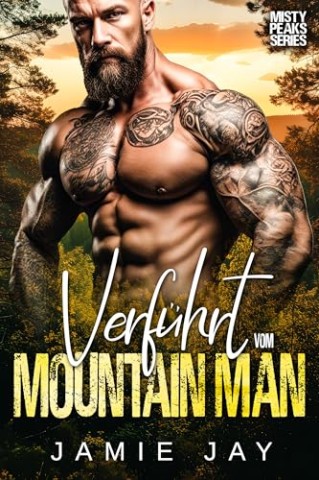 Jamie Jay - Verf&uuml;hrt vom Mountain Man