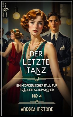 Cover: Andrea Instone - Der letzte Tanz: Herbst 1927