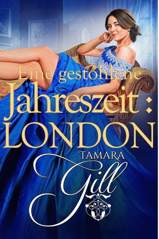 Cover: Tamara Gill - Eine gestohlene Jahreszeit: London