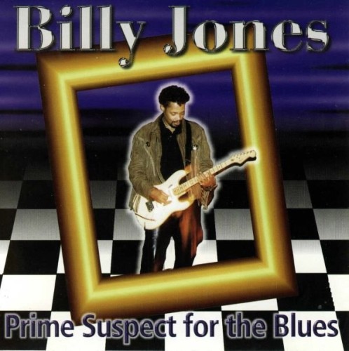 Billy Jones - Prime Suspect for the Blues (1998) Lossless 