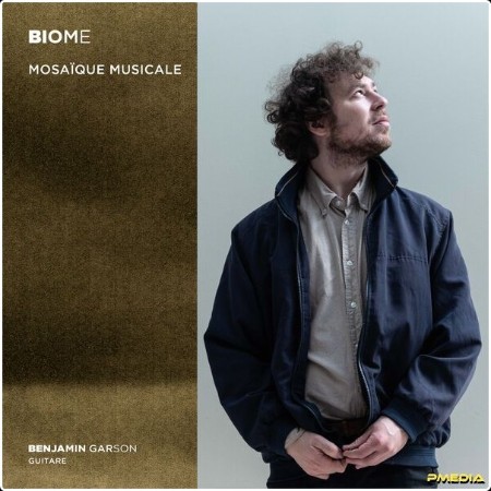 Benjamin Garson - Biome (2024) [24Bit-48kHz] FLAC