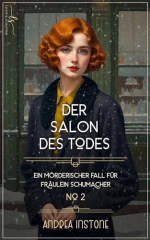 Cover: Andrea Instone - Der Salon des Todes: Winter 1926