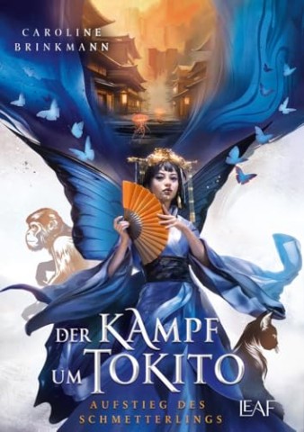 Cover: Caroline Brinkmann - Tokito 2 - Der Kampf um Tokito - Aufstieg des Schmetterlings