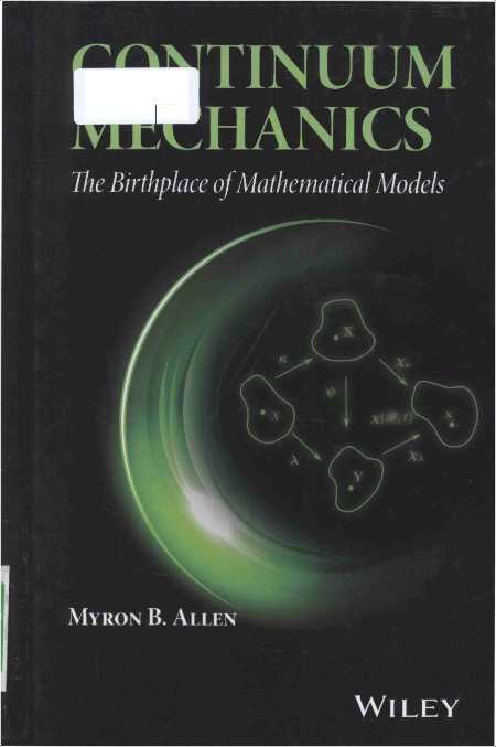 Allen M  Continuum Mechanics  The Birthplace of Mathematical Models 2016