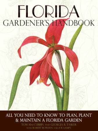 Florida Gardener's Handbook: All You Need to Know to Plan, Plant & Maintain a Flor... C11df389754129c1a28360f1b2cb2308