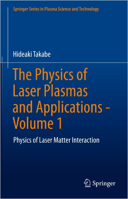 Takabe H  The Physics of Laser Plasmas and Applications Vol 1   2020