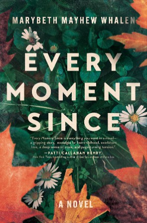 Every Moment Since - Marybeth Mayhew Whalen B6d6305908d483506f9bdbdd9572b00f