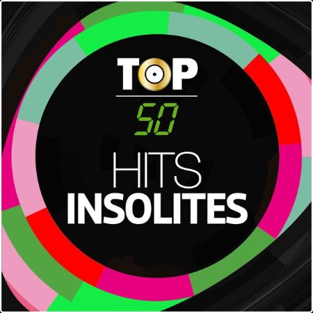 Various Artists - TOP 50 – Hits Insolites (Unusual) (2024) Mp3 320kbps