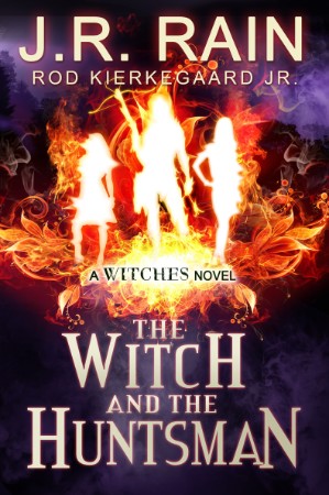 The Witch and the Huntsman - J.R. Rain 5898282471a5160309b97ce388142e30