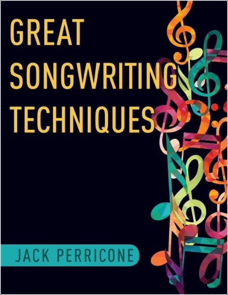 [instructional] Great Songwriting Techniques by Jack Perricone