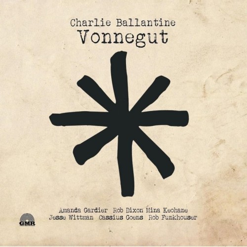 Charlie Ballantine - Vonnegut (2020) Lossless