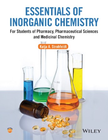 Essentials of Inorganic Chemistry: For Students of Pharmacy, Pharmaceutical Scienc... 6711c412285f9e1d13bcfd7ca22b143e